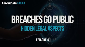 When Data Breaches Go Public: Hidden Legal Aspects | Episode 6