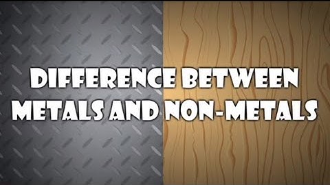 difference between metals and non metals