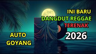Download Lagu Dijamin Ketagihan! Dangdut Reggae Musik Terbaik Full Bass Paling Asyik Banget Lagu Dangdut Reggae MP3