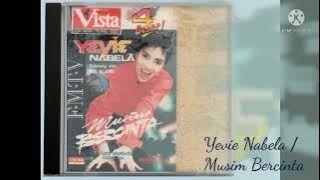 Yevie Nabela / Musim Bercinta (Digitally Remastered Audio / 1990)