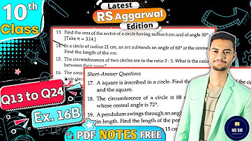 Exercise 16B Q13 to Q24 | Rs Aggarwal Class 10 | Area of Circle Sector and Segment | MD Sir