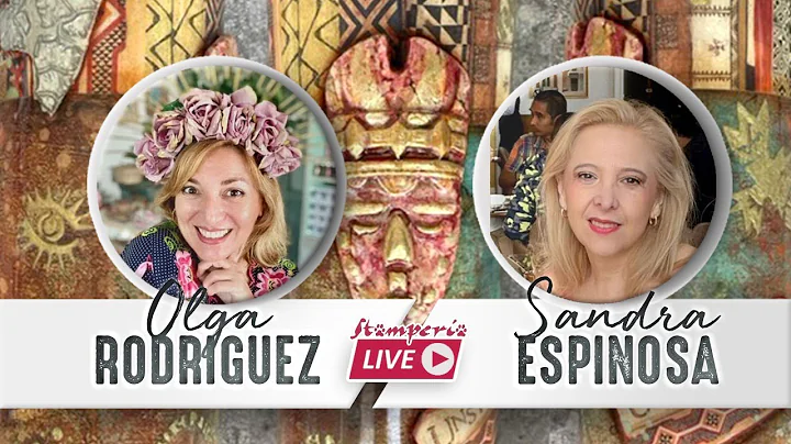 Stamperia LIVE 417 with Olga Rodriguez and Sandra ...