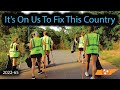 This Country Isn't Getting Fixed Until We All Start Doing Our Part || 2022-65