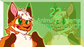 22 /Complete Animation Meme YCH Commission