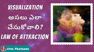 6 Tips to Visualization technique for Law of attraction in telugu | Uma Prasanna