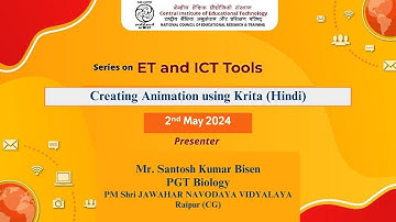 Series on ET and ICT Tools: Creating Animation using Krita (Hindi)
