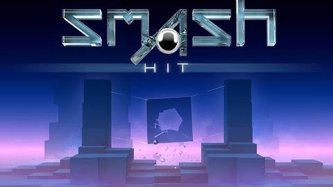 Smash hit COMPLETE WALKTHROUGH (checkpoint 7)