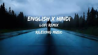 English x Hindi Lofi Remix | Slowed + Reverb| Study chill | Relaxing mashups screenshot 2