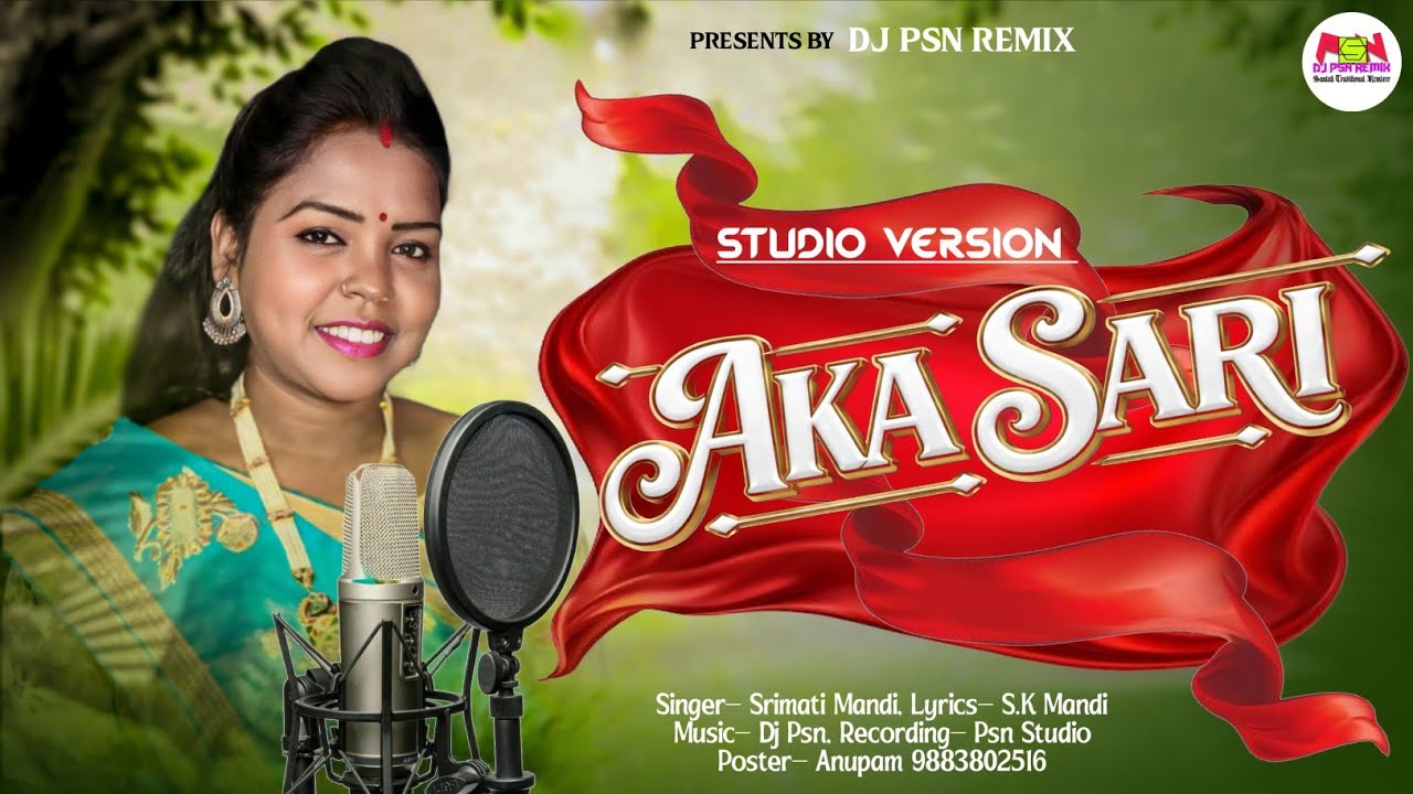 AKA SARI | SRIMATI MANDI | NEW SANTALI VIDEO SONG 2026 | STUDIO VERSION | DJ PSN REMIX 