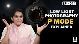 Low Light Photography|P Mode Explained |Night Shoot Camera Settings for Basic to Advance Level EP:14 screenshot 3