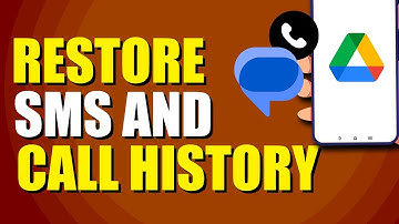 How To Restore SMS And Call History From Google Drive (Quick Method)