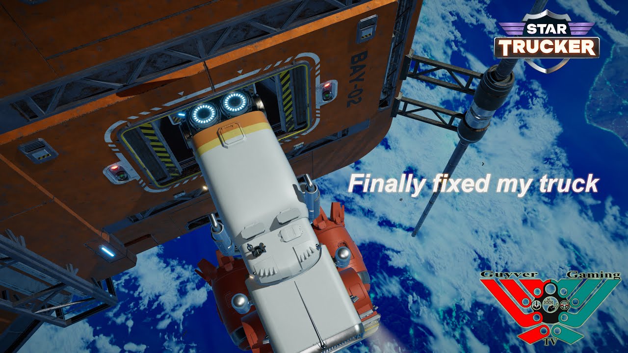 Star Trucker ¦ Episode 4 Finally fixed up my truck - YouTube