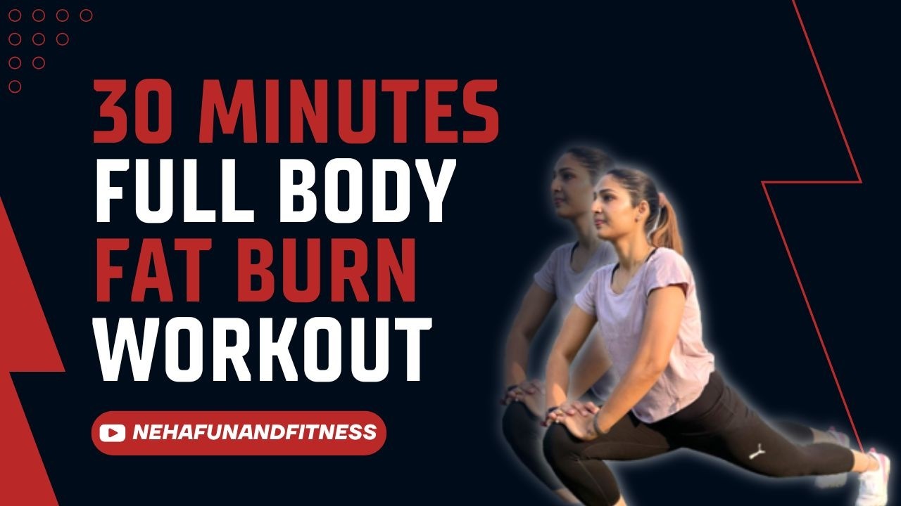 30 Minutes Full Body Fat Burn Workout at Home 🔥 | No Equipment | High ...