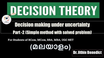 [#2] Decision theory | Decision under uncertainty | in Operations research | By Dr. Jithin Benedict
