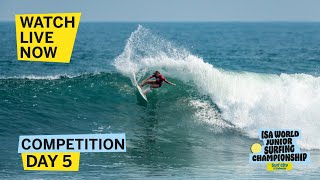 LIVE NOW! - Competition Day 5 - 2024 Surf City El Salvador ISA World Junior Surfing Championship