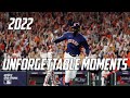Mlb  unforgettable moments 2022