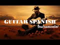 ♫1 Hour Of Spanish Guitar Euphoria: Melodies of Love and Joy♫