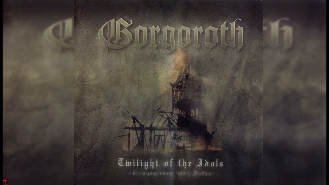 Gorgoroth | TWILIGHT OF THE IDOLS (IN CONSPIRACY WITH SATAN) | Full Album (2003)