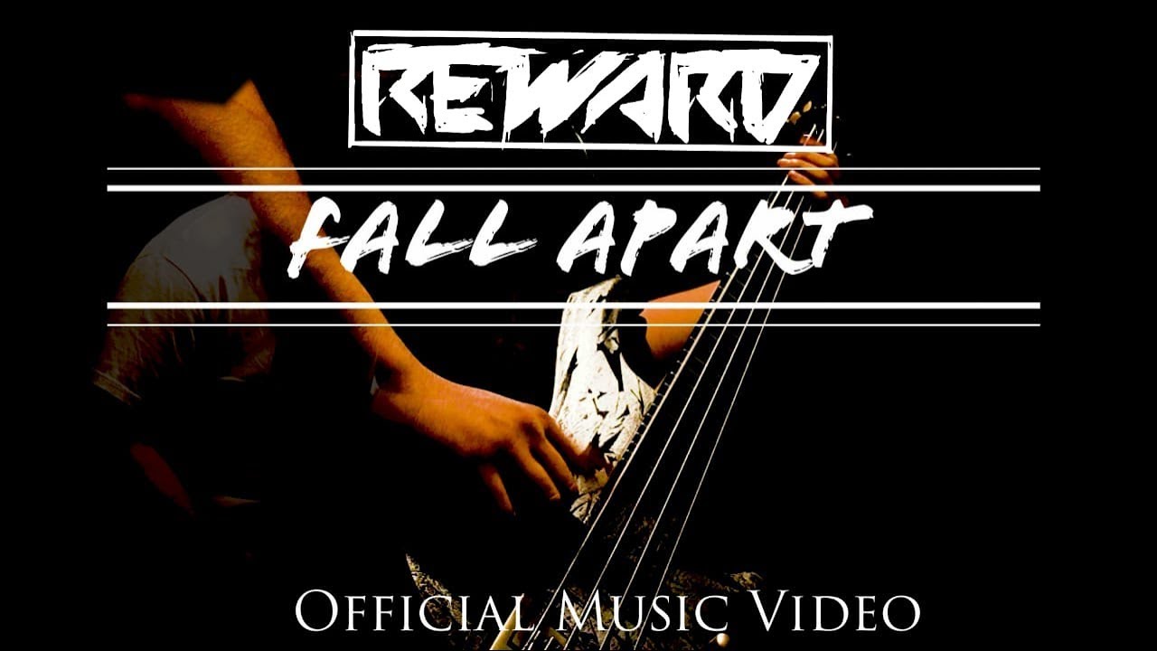 Guarda Reward - "Fall Apart" Official Music Video su YouTube Guarda Reward - "Fall Apart" Official Music Video su YouTube