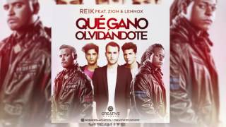 Reik Feat. Zion & Lennox - Qué Gano Olvidándote (Audio Oficial)