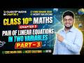 Class 10 Maths Chapter 3 | Pair of Linear Equations in Two Variables | Part 3 | CBSE 2026