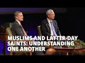 Muslims and Latter-day Saints: Understanding One Another - Full Broadcast