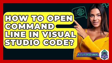 How To Open Command Line In Visual Studio Code? - Next LVL Programming