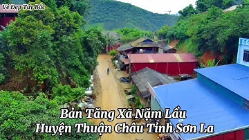 Bản Tăng Xã Nặm Lầu Huyện Thuận Châu Tỉnh Sơn La  Từ Góc Nhìn Flycam 12/09/2022 | Vẻ Đẹp Tây Bắc