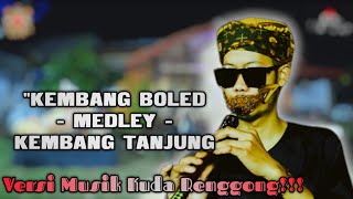 Kembang Boled Medley Kembang Tanjung Versi Musik Kuda Renggong