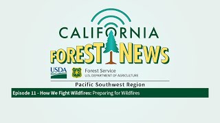 California Forest News: Ep 11, Preparing for Wildfires