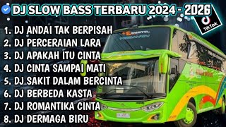 Dj Slow  Bass Terbaru 2024  2026  Andai Tak Berpisah  Perceraian Lara  Dj Tiktok Terbaru 