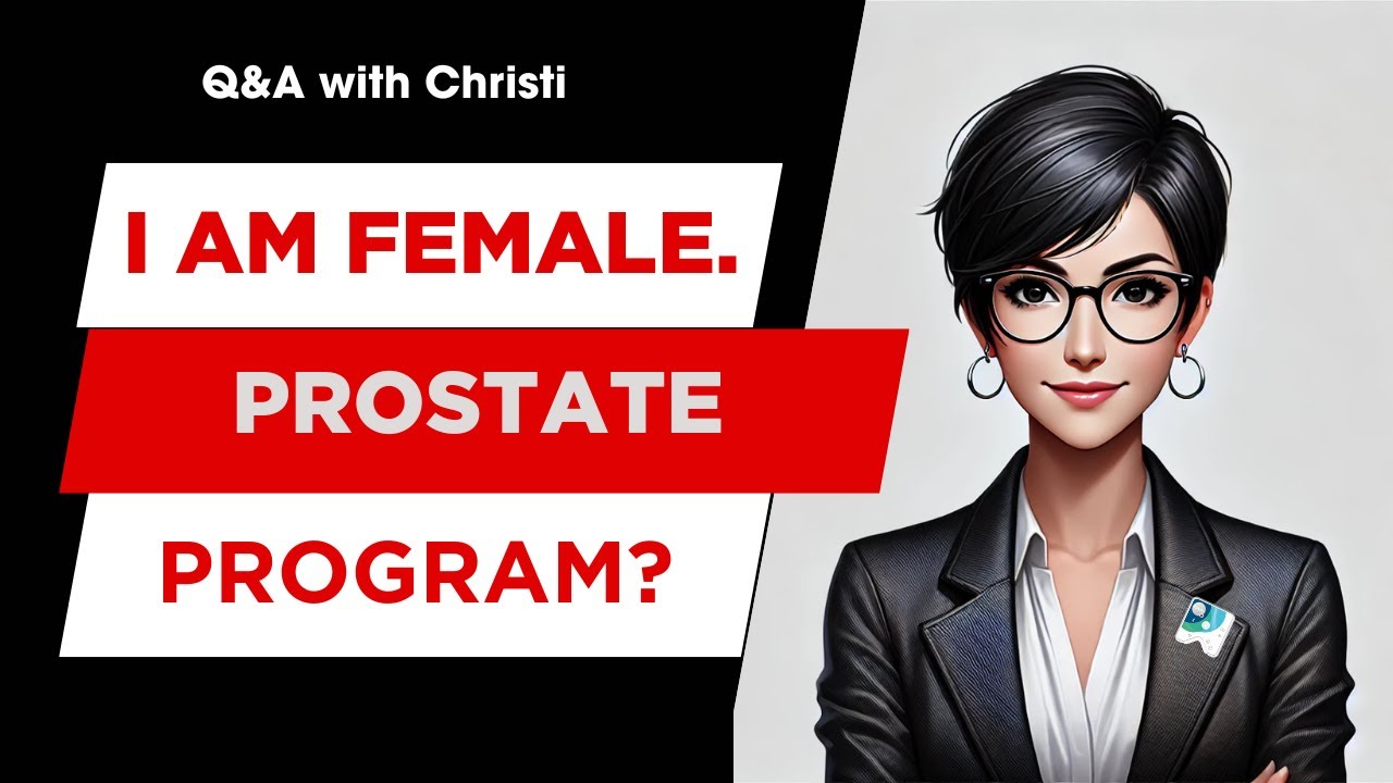 Why does a female get prostate program while a male get mature women program?