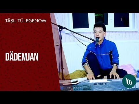 Tashli Tulegenow - Dademjan | 2016