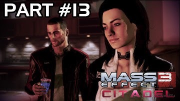 Mass Effect 3 - Citadel DLC Walkthrough Part 13 - Citadel: Party (2 of 10) (Xbox 360/PS3/PC HD)