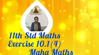 11th Standard Maths Exercise 10.1(4)