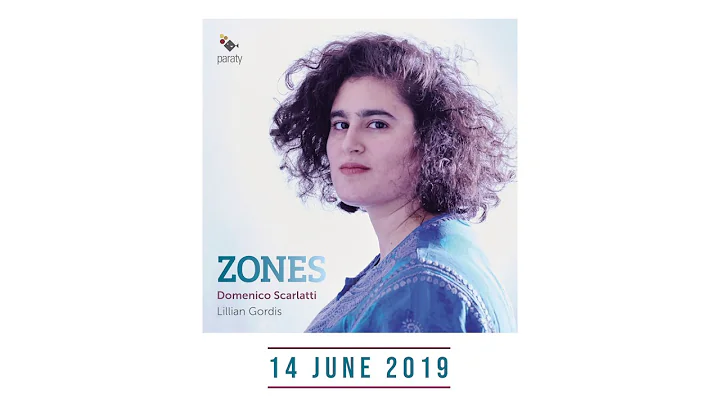 COMING SOON - ZONES | Domenico Scarlatti | Lillian...
