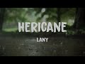 LANY - Hericane | Lyrics (Slowed Reverb)