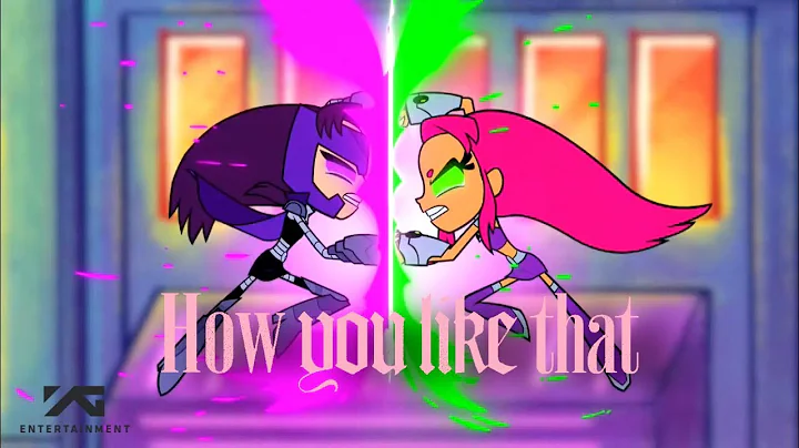 Starfire vs Blackfire _How you like that Blackpink