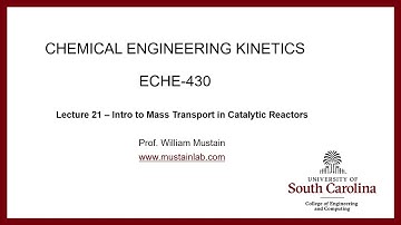 ECHE 430 - Lecture 21 - Intro to Mass Transport in Catalytic Reactors
