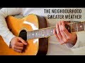 The neighbourhood  sweater weather easy guitar tutorial with chords  lyrics