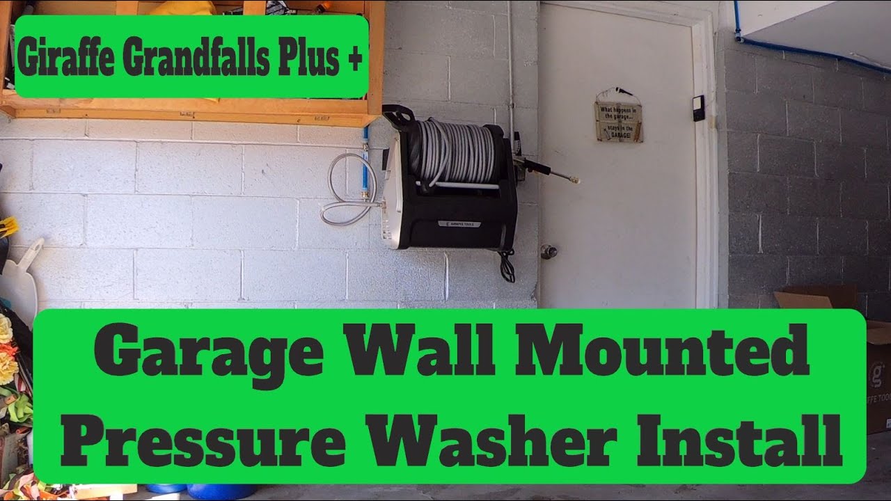 Garage Wall Mounted Pressure Washer Install Giraffe Grandfalls - YouTube