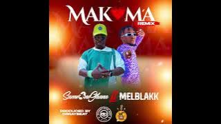 Sameone Ghana - Makoma Remix ft Melblakk (Audio Slide)