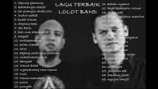 KUMPULAN LAGU TERBAIK Lolot Band - Full Album - 3 jam Nonstop Tanpa iklan