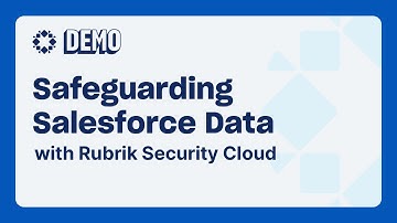 Salesforce Data Protection with Rubrik Security Cloud