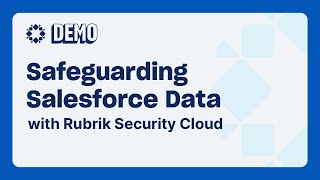 Salesforce Data Protection with Rubrik Security Cloud
