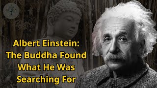 How Einstein's Genius was Inspired by Buddhist Wisdom!