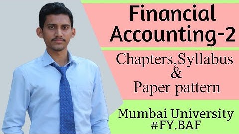 Financial Accounting-2|| Chapters, Syllabus & Paper pattern || FY.BAF Semester 2