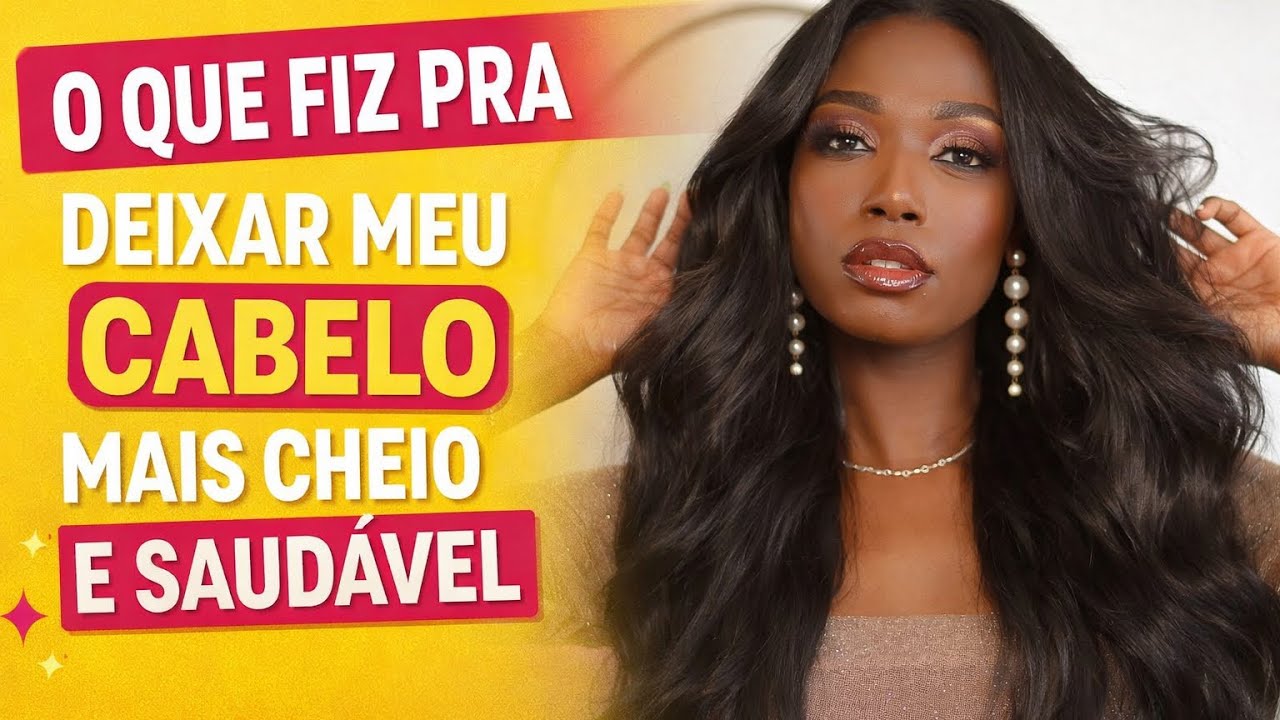 TUDO QUE FIZ PARA TER UM CABELO MAIS SAUDÁVEL E VOLUMOSO 