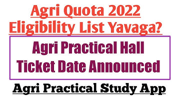 Breaking News || Agri Quota Eligibility List and Agri Practical Exam Hall Ticket Date Announced ||