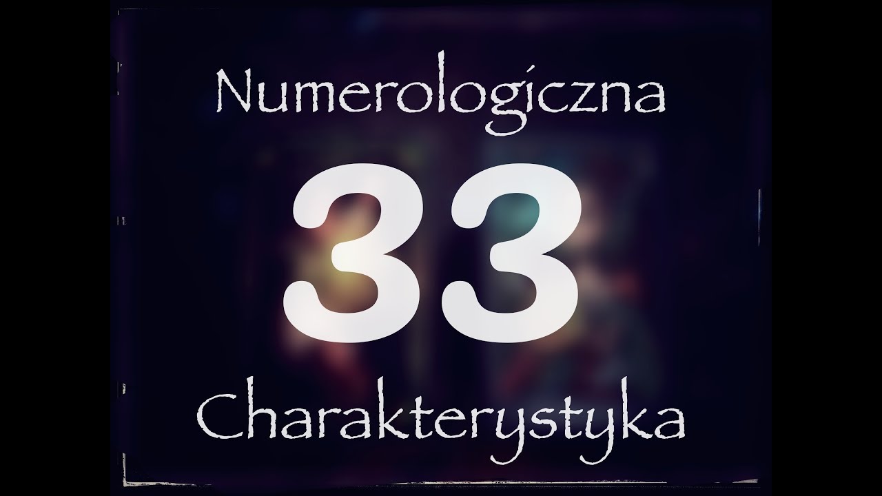 Mistrzowska 33 Numerologia Agiatis YouTube mistrzowska-33-numerologia-agiatis-youtube